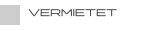 VERMIETET